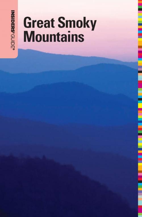 Cover of the book Insiders' Guide® to the Great Smoky Mountains by Katy Koontz, Insider's Guide