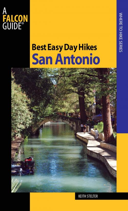 Cover of the book Best Easy Day Hikes San Antonio by Keith Stelter, Falcon Guides
