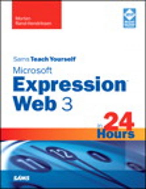 Cover of the book Sams Teach Yourself Microsoft Expression Web 3 in 24 Hours by Morten Rand-Hendriksen, Pearson Education