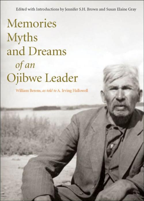 Cover of the book Memories Myths and Dreams of an Ojibwe Leader by William Berens, McGill-Queen's University Press