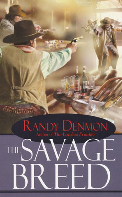 Cover of the book The Savage Breed by Randy Denmon, Pinnacle Books