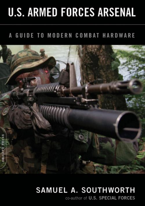 Cover of the book U.S. Armed Forces Arsenal by Samuel A. Southworth, Hachette Books
