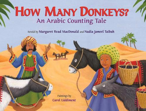 Cover of the book How Many Donkeys? by Margaret Read MacDonald, Nadia Jameel Taibah, Carol Liddiment, Albert Whitman & Company