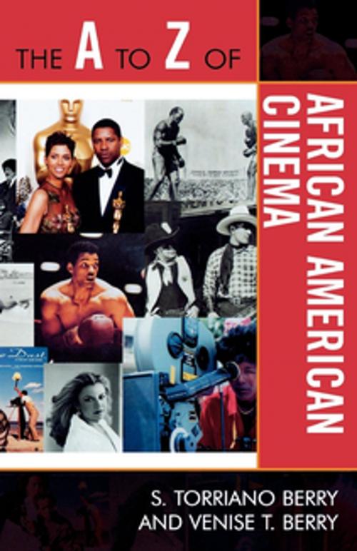 Cover of the book The A to Z of African American Cinema by S. Torriano Berry, Venise T. Berry, Scarecrow Press