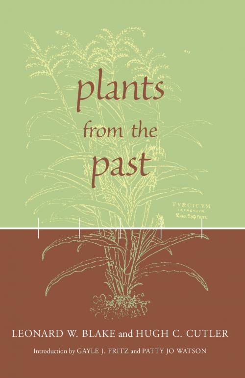 Cover of the book Plants from the Past by Leonard Blake, Hugh Carson Cutler, University of Alabama Press