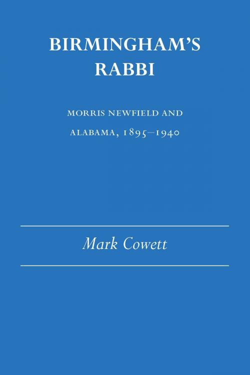 Cover of the book Birmingham's Rabbi by Mark Cowett, University of Alabama Press