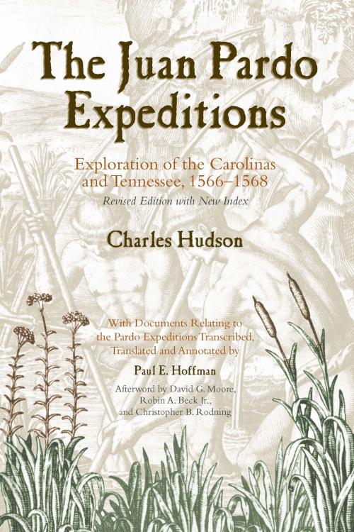Cover of the book The Juan Pardo Expeditions by Charles Hudson, David G. Moore, Christopher B. Rodning, Robin A. Beck, University of Alabama Press