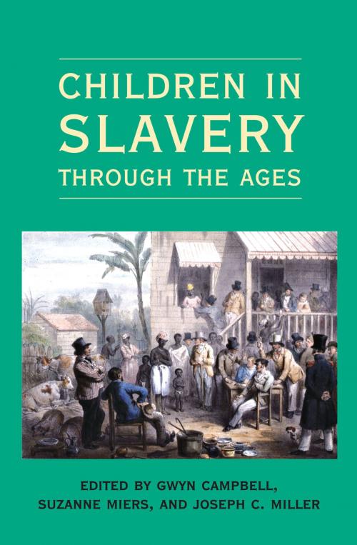 Cover of the book Children in Slavery through the Ages by , Ohio University Press