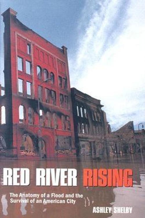 Cover of the book Red River Rising by Ashley Shelby, Minnesota Historical Society Press
