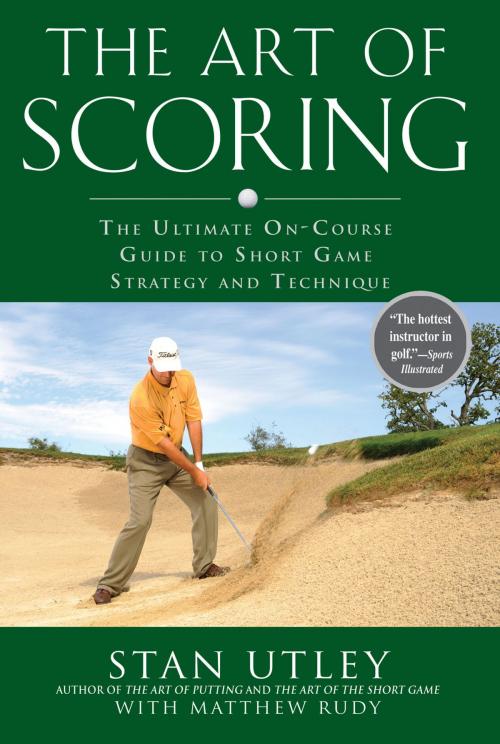 Cover of the book The Art of Scoring by Stan Utley, Matthew Rudy, Penguin Publishing Group