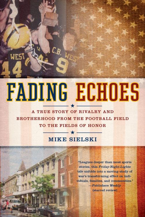 Cover of the book Fading Echoes by Mike Sielski, Penguin Publishing Group