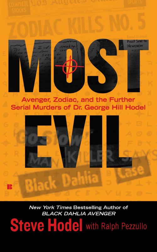 Cover of the book Most Evil by Steve Hodel, Ralph Pezzullo, Penguin Publishing Group