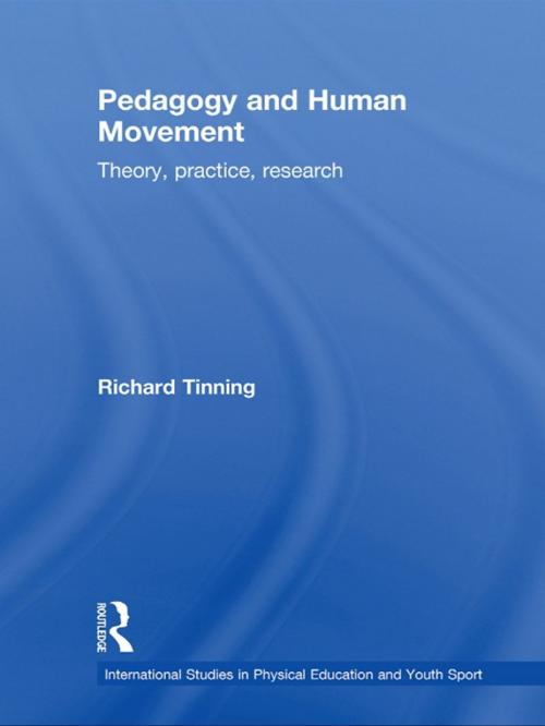 Cover of the book Pedagogy and Human Movement by Richard Tinning, Taylor and Francis