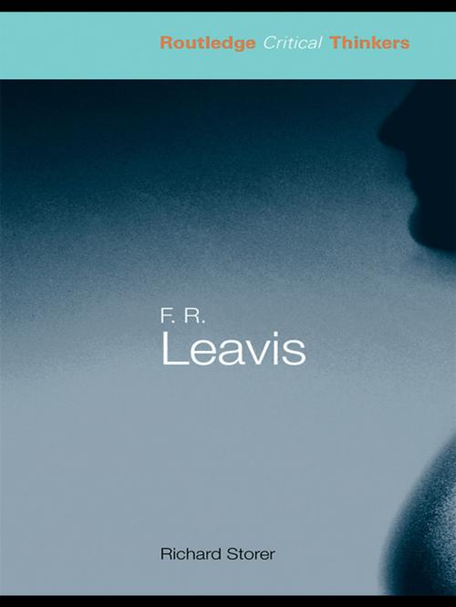 Cover of the book F.R. Leavis by Richard Storer, Taylor and Francis