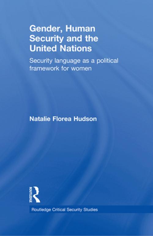 Cover of the book Gender, Human Security and the United Nations by Natalie Florea Hudson, Taylor and Francis