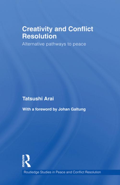 Cover of the book Creativity and Conflict Resolution by Tatsushi Arai, Taylor and Francis