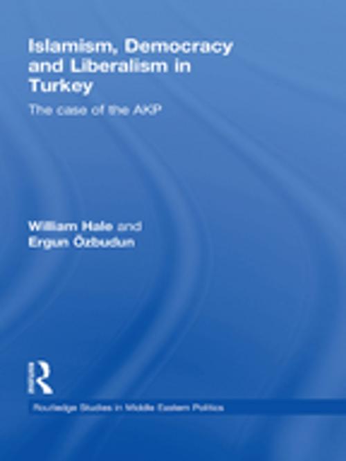 Cover of the book Islamism, Democracy and Liberalism in Turkey by William Hale, Ergun Ozbudun, Taylor and Francis