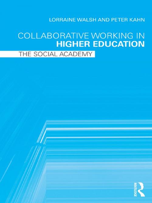 Cover of the book Collaborative Working in Higher Education by Lorraine Walsh, Peter Kahn, Taylor and Francis