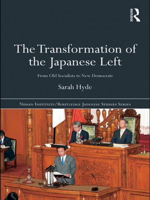 Cover of the book The Transformation of the Japanese Left by Sarah Hyde, Taylor and Francis
