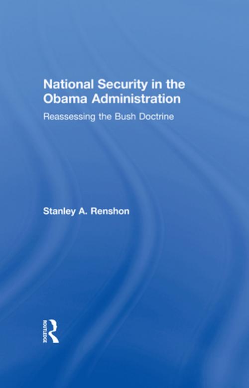 Cover of the book National Security in the Obama Administration by Stanley A. Renshon, Taylor and Francis