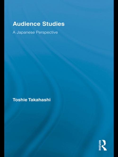 Cover of the book Audience Studies by Toshie Takahashi, Taylor and Francis