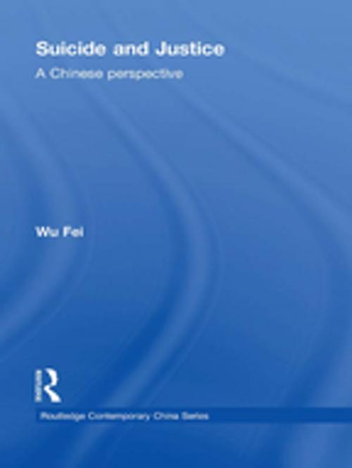 Cover of the book Suicide and Justice by Fei Wu, Taylor and Francis