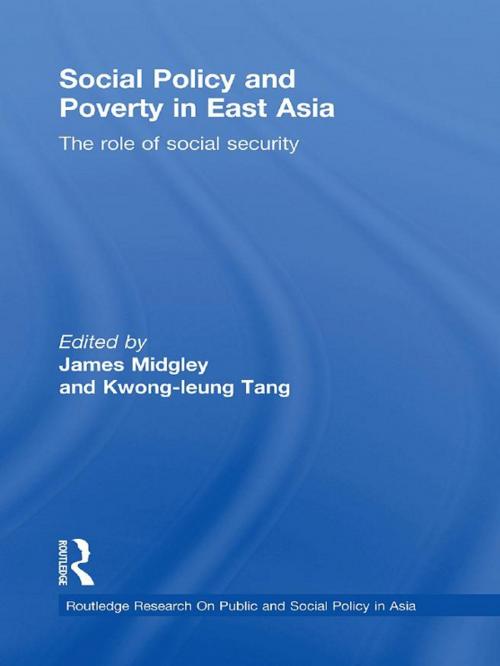 Cover of the book Social Policy and Poverty in East Asia by , Taylor and Francis
