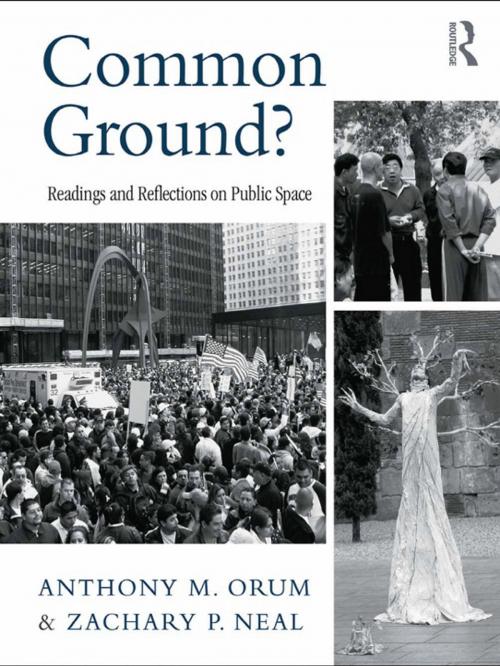 Cover of the book Common Ground? by Anthony M. Orum, Zachary P. Neal, Taylor and Francis