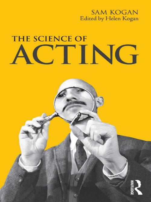 Cover of the book The Science Of Acting by Sam Kogan, Taylor and Francis