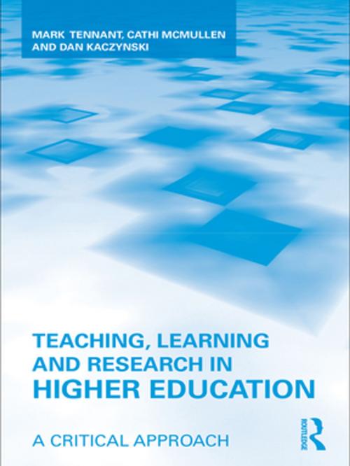 Cover of the book Teaching, Learning and Research in Higher Education by Mark Tennant, Cathi McMullen, Dan Kaczynski, Taylor and Francis