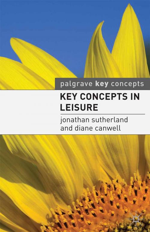 Cover of the book Key Concepts in Leisure by Jonathan Sutherland, Macmillan Education UK