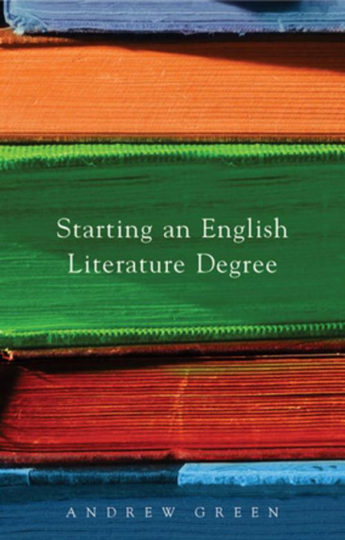 Cover of the book Starting an English Literature Degree by Dr Andrew Green, Palgrave Macmillan