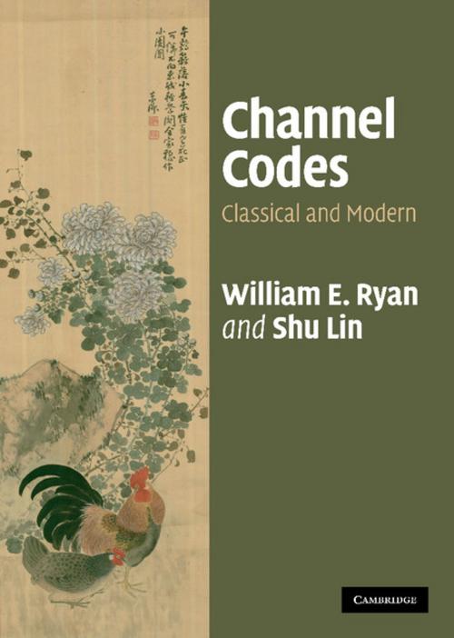 Cover of the book Channel Codes by William Ryan, Shu Lin, Cambridge University Press