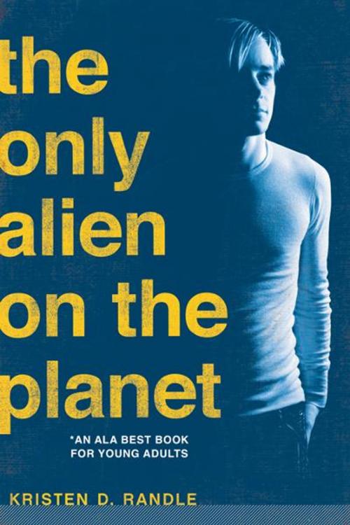 Cover of the book The Only Alien on the Planet by Kristen Randle, Sourcebooks