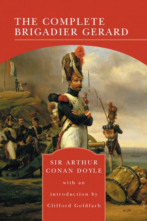 Cover of the book The Complete Brigadier Gerard (Barnes & Noble Library of Essential Reading) by Sir Arthur Conan Doyle, Barnes & Noble