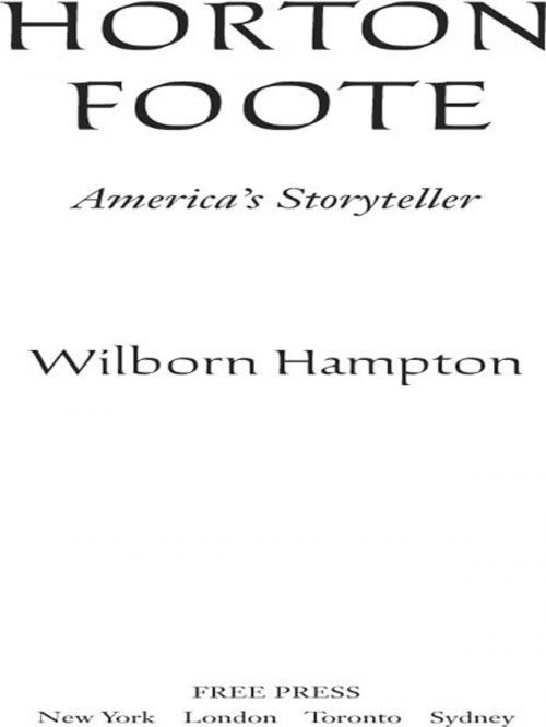 Cover of the book Horton Foote by Wilborn Hampton, Free Press