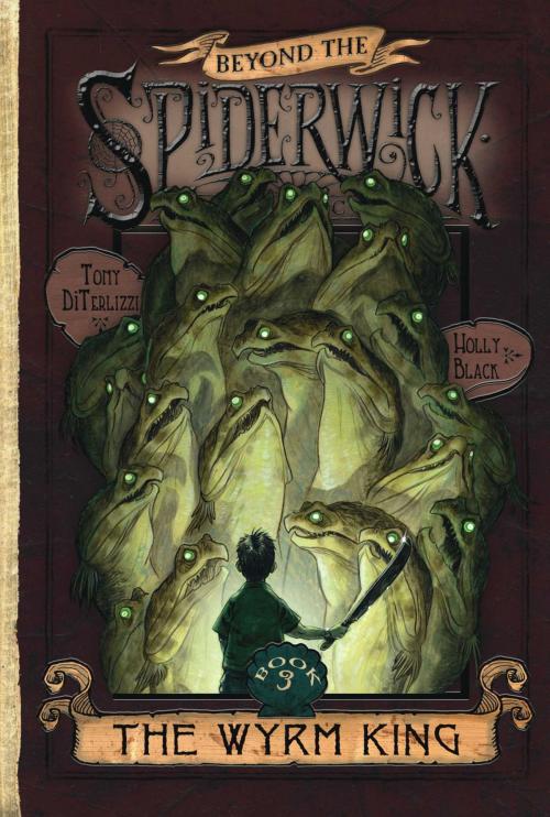 Cover of the book The Wyrm King by Holly Black, Tony DiTerlizzi, Simon & Schuster Books for Young Readers