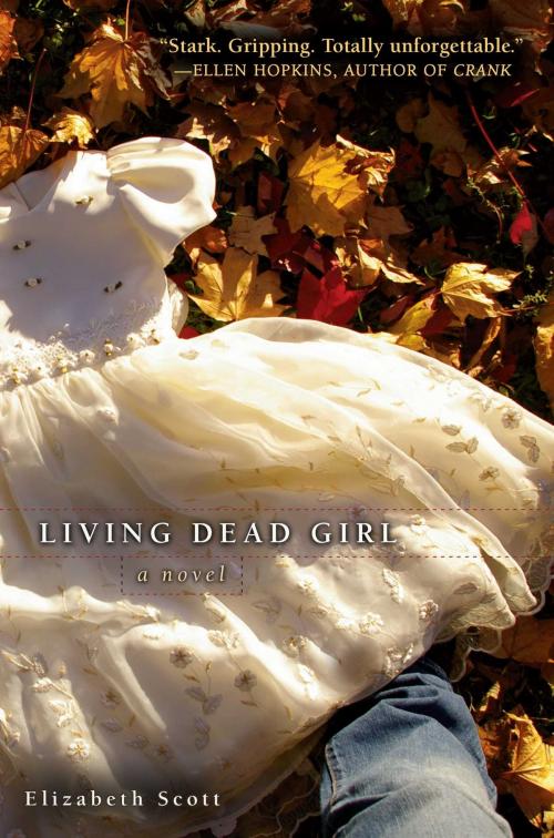 Cover of the book Living Dead Girl by Elizabeth Scott, Simon Pulse
