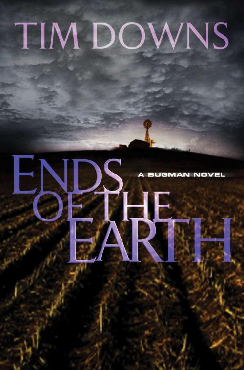Cover of the book Ends of the Earth by Tim Downs, Thomas Nelson