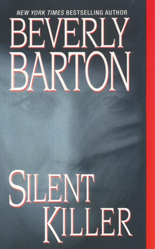 Cover of the book Silent Killer by Beverly Barton, Zebra Books