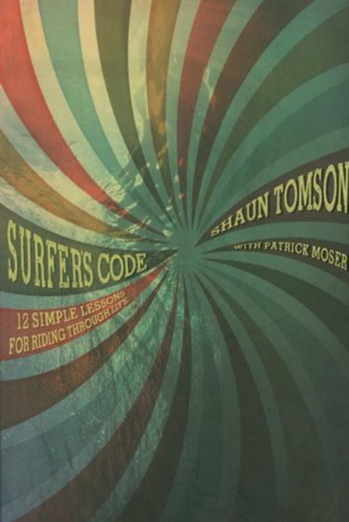 Cover of the book Surfer's Code by Shaun Tomson, Gibbs Smith