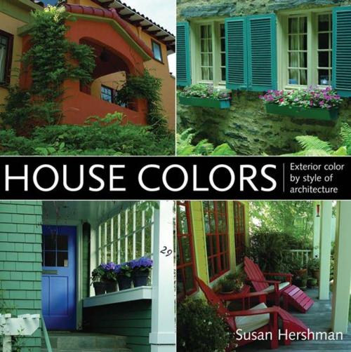 Cover of the book House Colors by Susan Hershman, Gibbs Smith