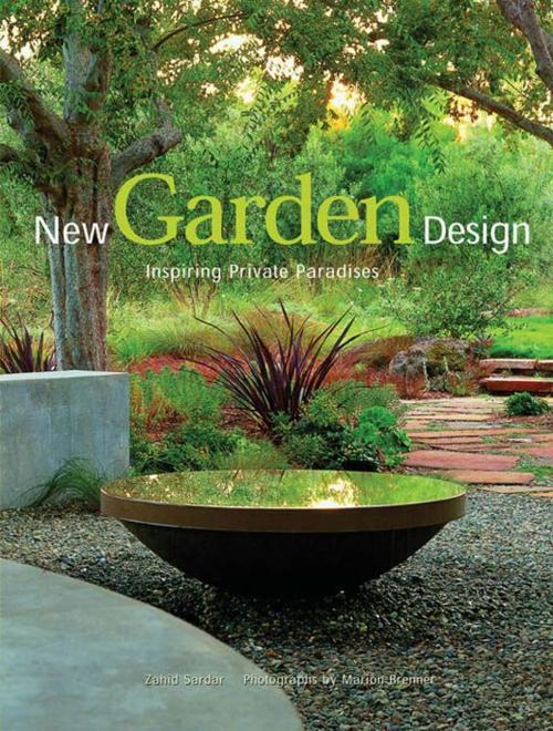 Cover of the book New Garden Design by Zahid Sardar, Gibbs Smith