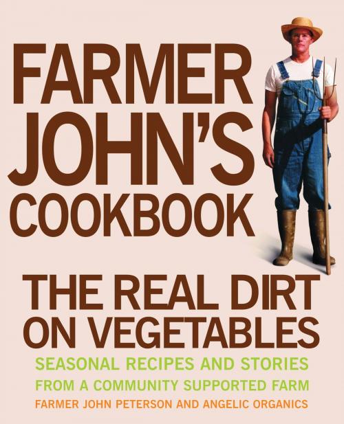 Cover of the book Farmer John's Cookbook by John Peterson, Gibbs Smith