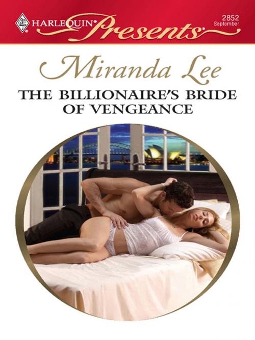 Cover of the book The Billionaire's Bride of Vengeance by Miranda Lee, Harlequin