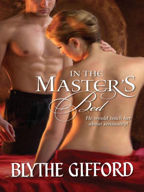 Cover of the book In the Master's Bed by Blythe Gifford, Harlequin