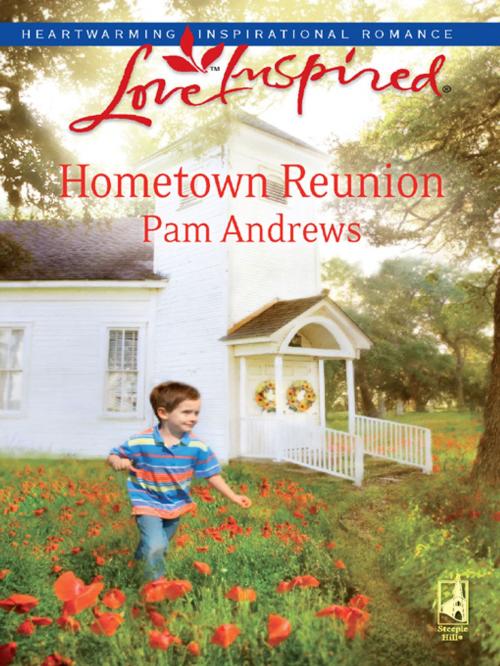 Cover of the book Hometown Reunion by Pam Andrews, Steeple Hill
