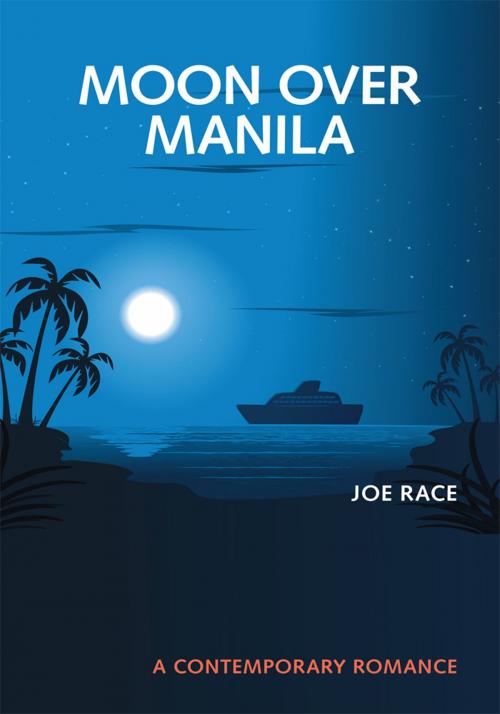 Cover of the book Moon over Manila by Joe Race, Trafford Publishing