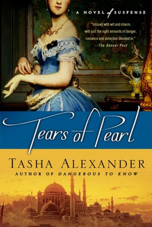 Cover of the book Tears of Pearl by Tasha Alexander, St. Martin's Press