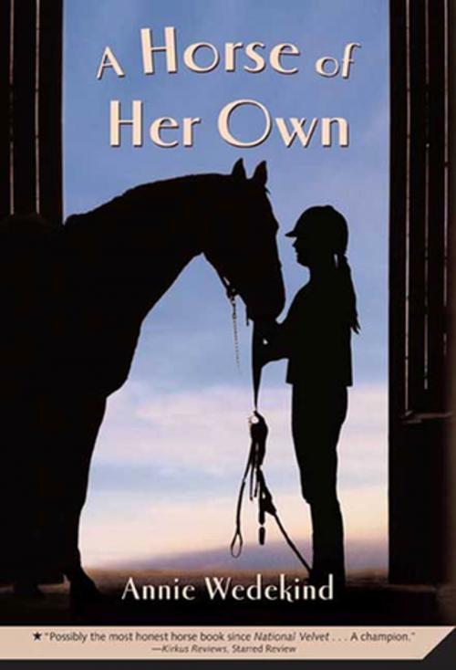 Cover of the book A Horse of Her Own by Annie Wedekind, Feiwel & Friends